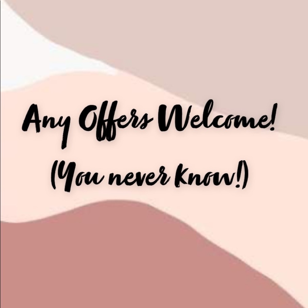 Give me an offer!